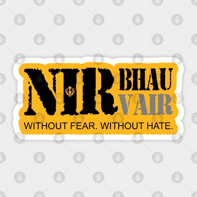 Nirbhau Nirvair Without Fear Without Hate Sticker by inkstyl